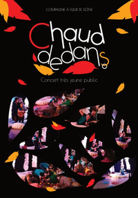 Spectacle jeune public 0-3ans - "Chaud dedans"